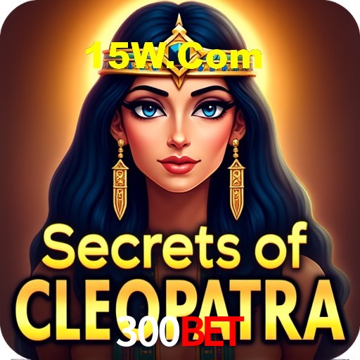 300Bet - App Features